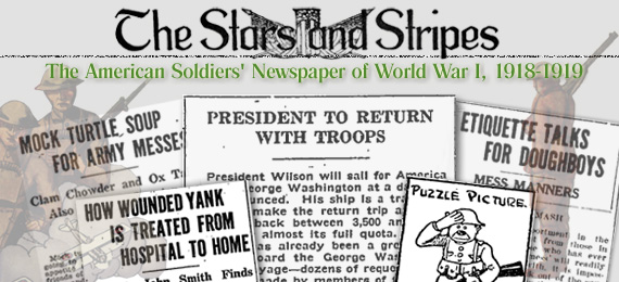 The Stars and Stripes:  The American Soldiers' Newspaper of World War I, 1918-1919