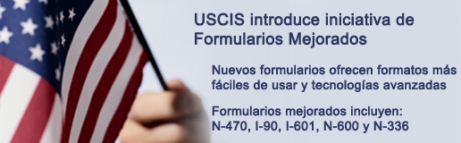 Iniciativa de Mejoras a los Formularios de USCIS