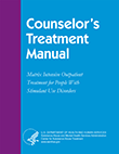 Matrix Intensive Outpatient Treatment for People With Stimulant Use Disorders: Counselor's Treatment Manual