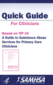 A Guide to Substance Abuse Services for Primary Care Clinicians