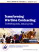 Transforming Wartime Contracting: Controlling Costs, Reducing Risks