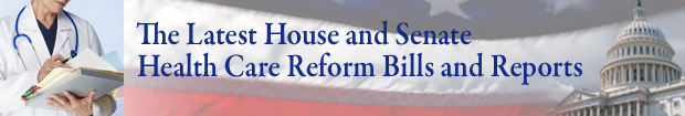 Health Care Reform Bills and Reports