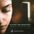 Leaving The Door Open: Alternatives to Seclusion and Restraint (DVD)