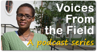 Voices from the Field Podcast Series