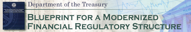 The Department of the Treasury Blueprint for a Modernized Financial Regulatory Structure