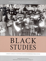 Black Studies:  A Select Catalog of National Archives Microfilm Publications