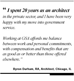 I spent 20 years as an architect in the private sector and I have been very happy with my move into government service.