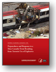 Image: Cover of Preparedness and Response to a Mass Casualty Event Resulting from Terrorist Use of Explosives