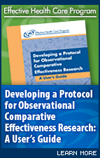 Developing a Protocol for Observational Comparative Effectiveness Research: A User's Guide