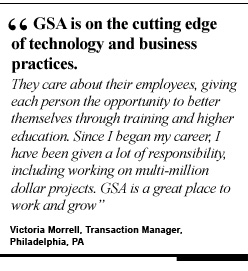 GSA is on the cutting edge of technology and business practices. V Morrell