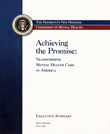 Achieving the Promise: Transforming Mental Health Care in America, Executive Summary
