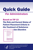 The Role and Current Status of Patient Placement Criteria in the Treatment of Substance Abuse Disorders