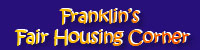 [Franklin's Fair Housing Corner]
