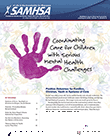 SAMHSA News: Coordinating Care for Children with Serious Mental Health Challenges