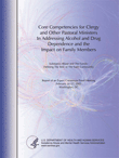 Core Competencies for Clergy and Other Pastoral Ministers In Addressing Alcohol and Drug Dependence and the Impact on Family Members