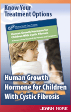 Human Growth Hormone for Children With Cystic Fibrosis: A Review of the Research for Parents and Caregivers
