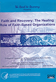 Faith and Recovery: The Healing Role of Faith-Based Organizations