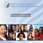 HHS Action Plan to Reduce Racial and Ethinic Health Disparities cover. Has a collage of people across the front and a watermark of the HHS logo