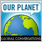Global Conversations: Our Planet