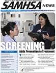 SAMHSA News: Screening Adds Prevention to Treatment