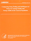 Comparing Drug Testing and Self-Report of Drug Use among Youths and Young Adults in the General Population 