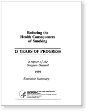 Reducing the Health Consequences of Smoking: 25 Years of Progress: A Report of the Surgeon General: 1989 Executive Summary