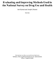 Evaluating and Improving Methods Used in the National Survey on Drug Use and Health (NSDUH)
