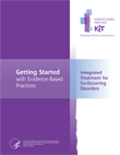 Integrated Treatment for Co-Occurring Disorders Evidence-Based Practices (EBP) KIT