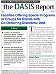 Facilities Offering Special Programs or Groups for Clients with Co-Occurring Disorders: 2004