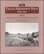 The Trans-Mississippi West, 1804 - 1912 Part IV:  Section 1