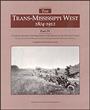N-02-200056 - The Trans-Mississippi West, 1804 - 1912 Part IV:  Section 2