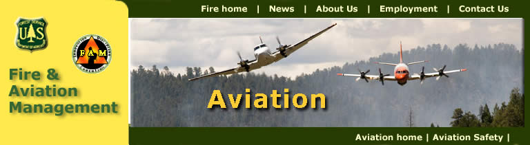 [Banner]  US  Forest Service, Fire & Aviation Management.  Header:  King Air B200, Firewatch Helicopter, and the Citation Bravo.