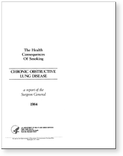 The Health Consequences of Smoking: Chronic Obstructive Lung Disease: A Report of the Surgeon General
