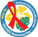 National Asian and Pacific Islander HIV/AIDS Awareness Day