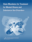 [Cover image of State Mandates for Treatment for Mental Illness and Substance Use Disorders]