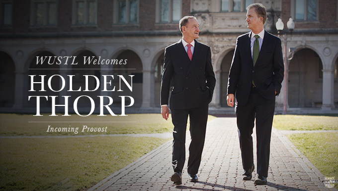 Chancellor Mark Wrighton and incoming Provost Holden Thorp