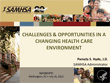 Challenges and Opportunities in a Changing Health Care Environment