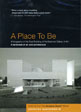 A Place to Be: A Biography of the East Building of the National Gallery of Art: A Landmark of Art and Architecture DVD