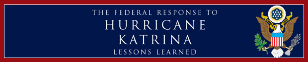 The Federal Response to Hurricane Katrina: Lessons Learned