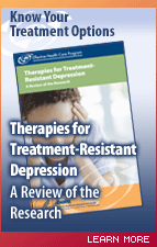 Therapies for Treatment-Resistant Depression: A Review of the Research