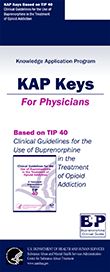 Use of Buprenorphine in the Treatment of Opioid Addiction, Clinical Guidelines