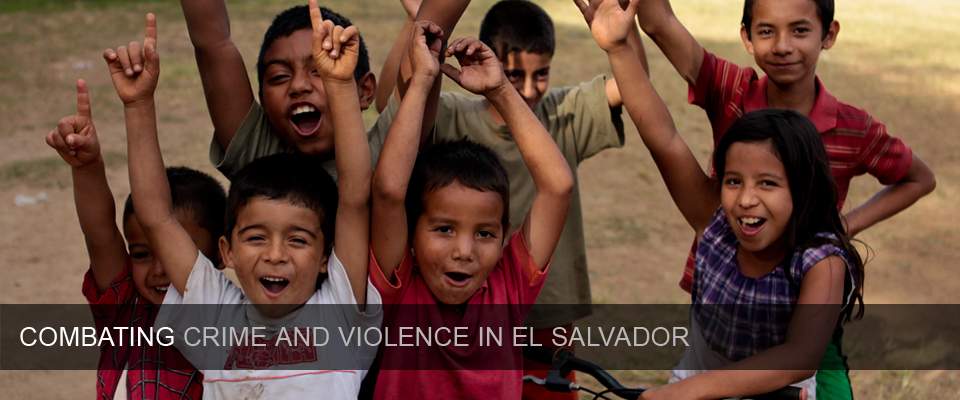 Combating Crime and Violence in El Salvador