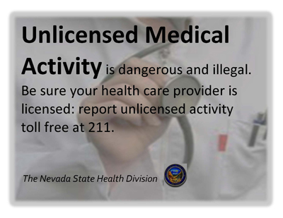 Unlicensed Medical Activity is dangerous and illegal.  