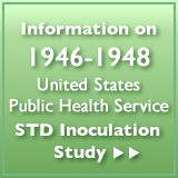 Info on 1946-48 U.S. PHS STD Inoculation Study