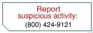 Report Suspicious Activity: (800) 424-9121
