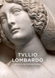 Tullio Lombardo and Venetian High Renaissance Sculpture (Hardcover)