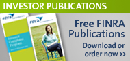 Free FINRA Investor Publications. Download or order now.