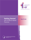 MedTEAM (Medication Treatment, Evaluation, and Management) Evidence-Based Practices (EBP) KIT 