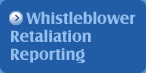 Whistleblower Retaliation Reporting button