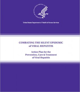 Combating the Silent Epidemic of Viral Hepatitis: Action Plan for the Prevention, Care & Treatment of Viral Hepatitis